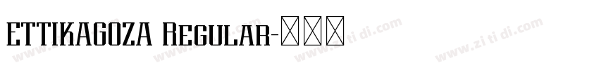 ETTIKAGOZA Regular字体转换